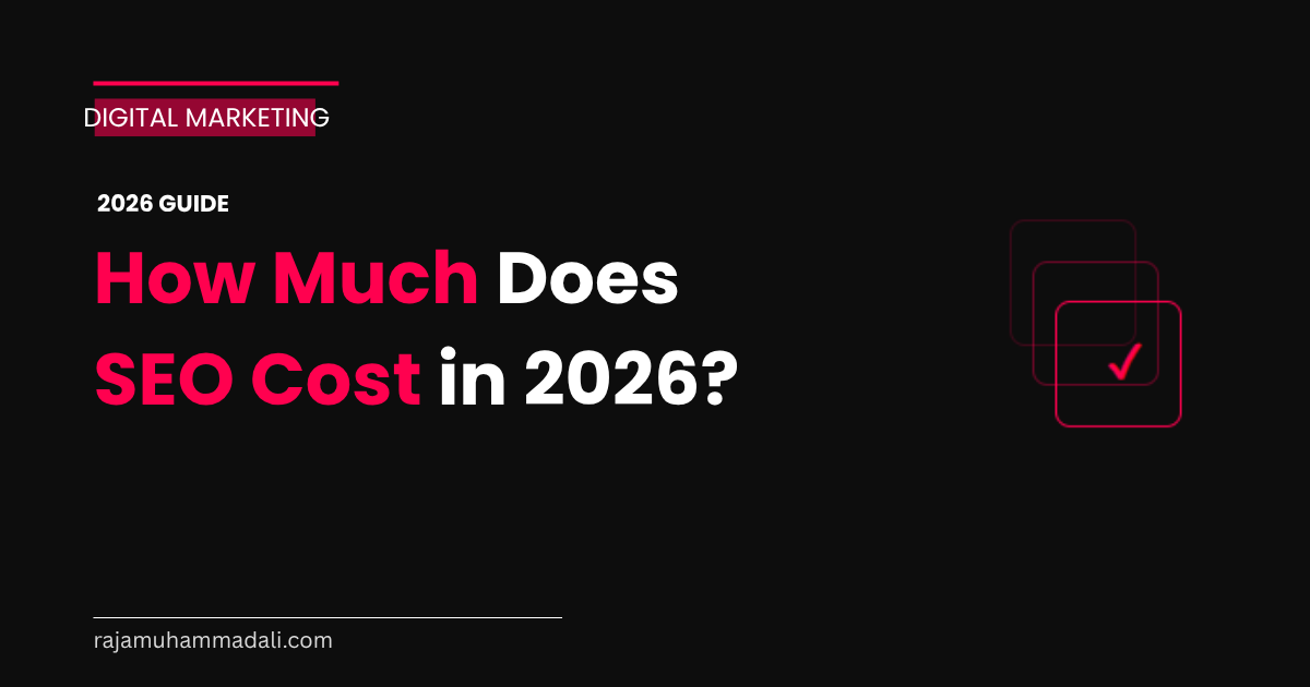 How Much Does SEO Cost in 2026 How Much Does SEO Cost in 2026? Real Pricing Breakdown